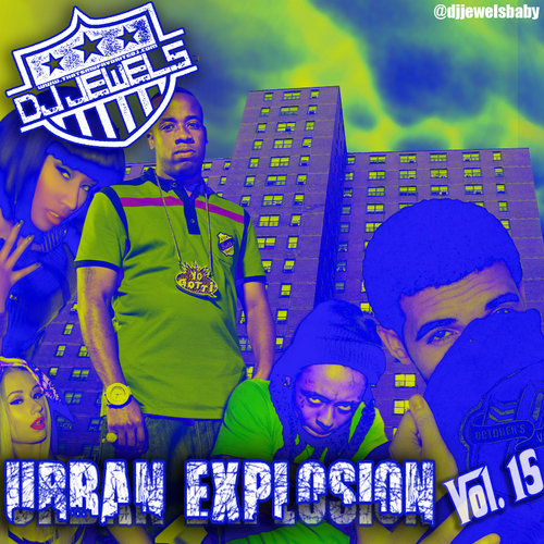 DJ Jewels Presents… Urban Explosion Vol 15